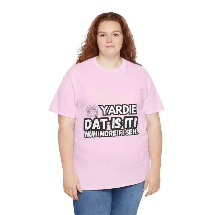 YARDIE DAT IS  IT 2 -   Yardie Unisex Heavy Cotton Tee  -  (Express Delivery available)