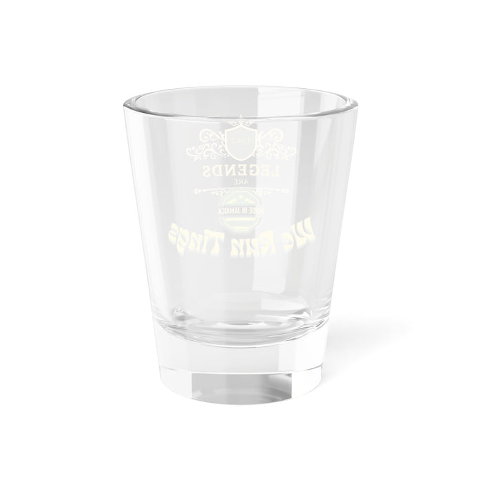 We Run Tings Jamaica Legend Shot Glass, 1.5oz