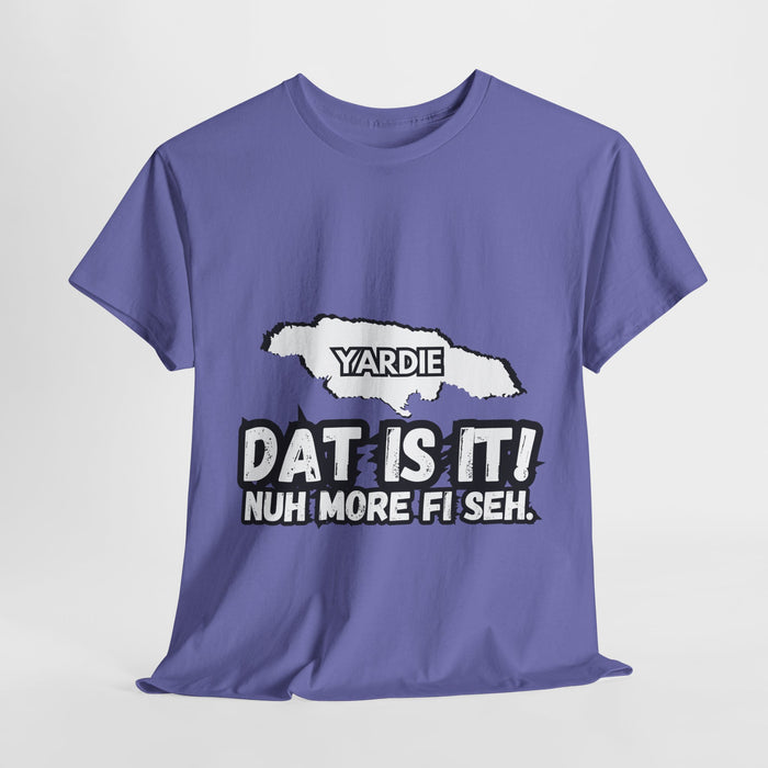 DAT IS  IT Yardie 2 -  Yardie Unisex Heavy Cotton Tee  -  (Express Delivery available)