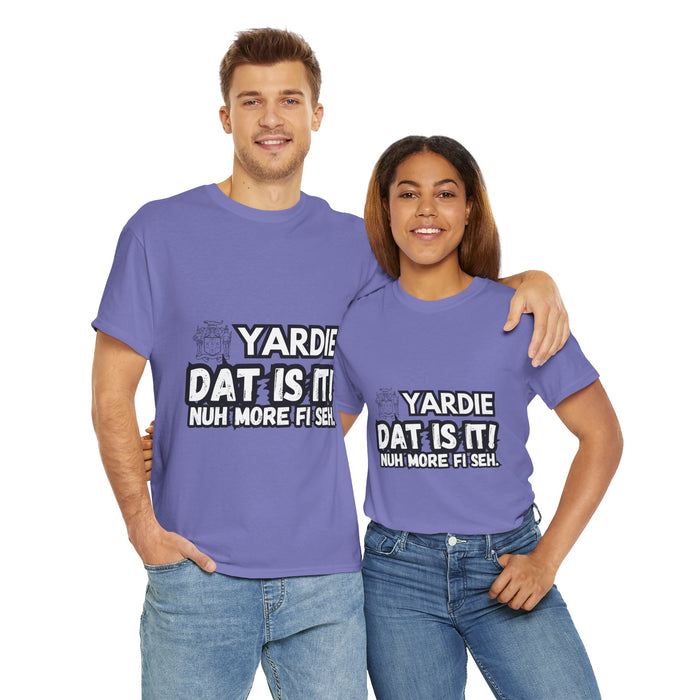 YARDIE DAT IS  IT 2 -   Yardie Unisex Heavy Cotton Tee  -  (Express Delivery available)