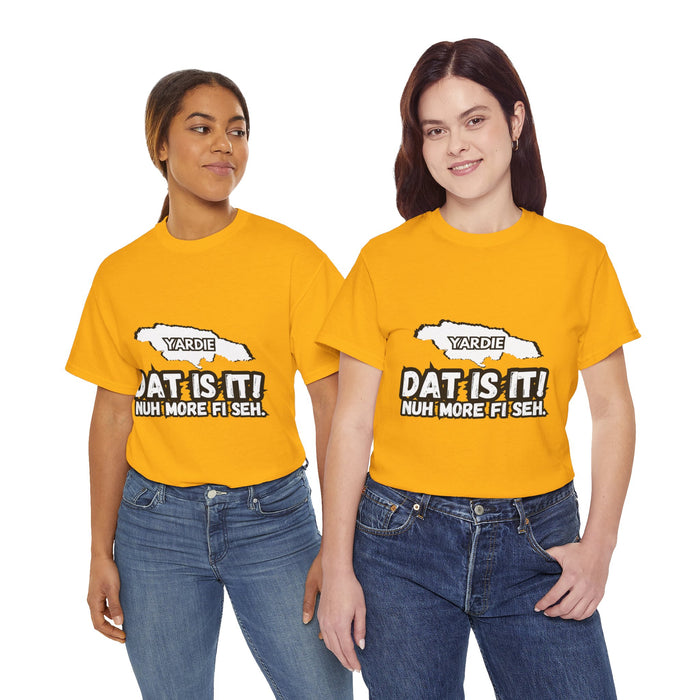 DAT IS  IT Yardie 2 -  Yardie Unisex Heavy Cotton Tee  -  (Express Delivery available)