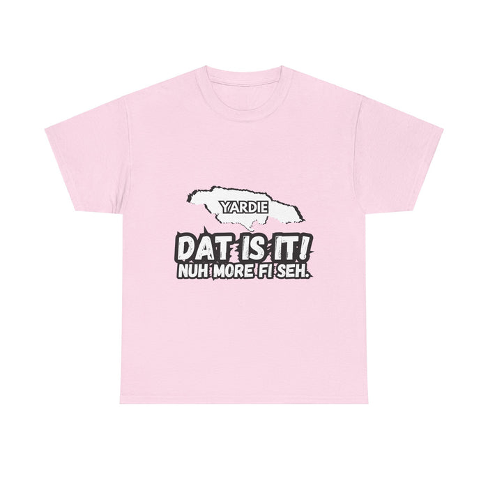 DAT IS  IT Yardie 2 -  Yardie Unisex Heavy Cotton Tee  -  (Express Delivery available)