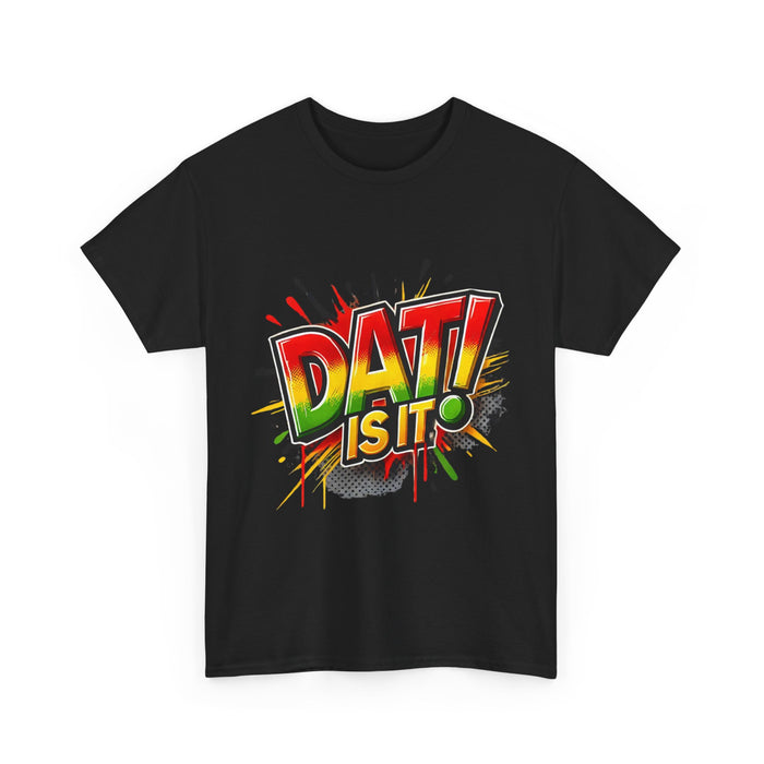 DAT IS  IT Unisex Heavy Cotton Tee  -  (Express Delivery available)