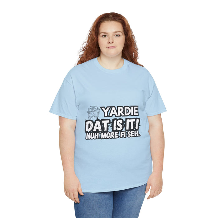 YARDIE DAT IS  IT 2 -   Yardie Unisex Heavy Cotton Tee  -  (Express Delivery available)