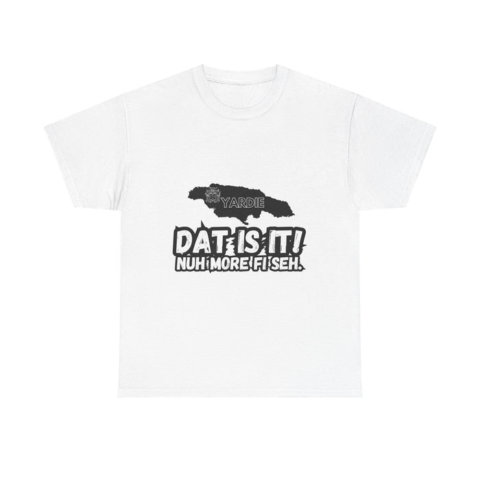 DAT IS  IT Jamaica 2 -  Yardie Unisex Heavy Cotton Tee  -  (Express Delivery available)