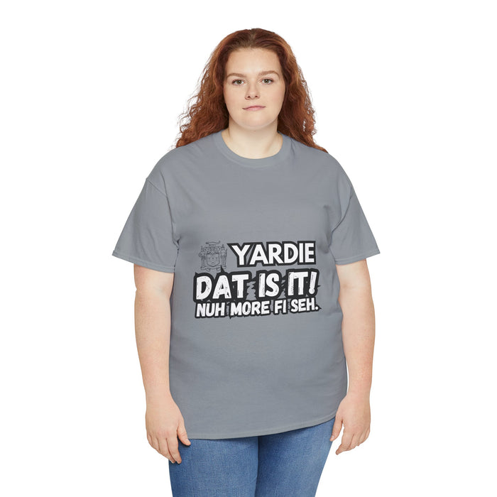 YARDIE DAT IS  IT 2 -   Yardie Unisex Heavy Cotton Tee  -  (Express Delivery available)