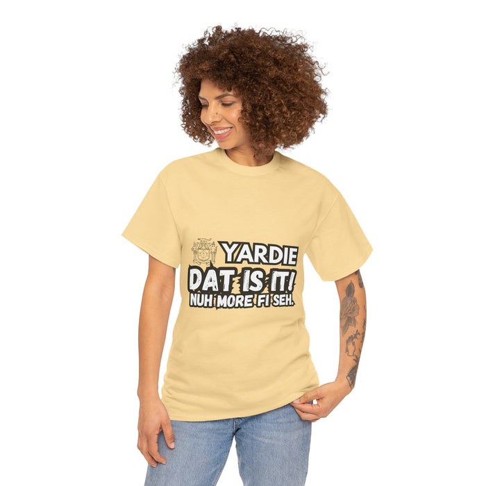 YARDIE DAT IS  IT 2 -   Yardie Unisex Heavy Cotton Tee  -  (Express Delivery available)