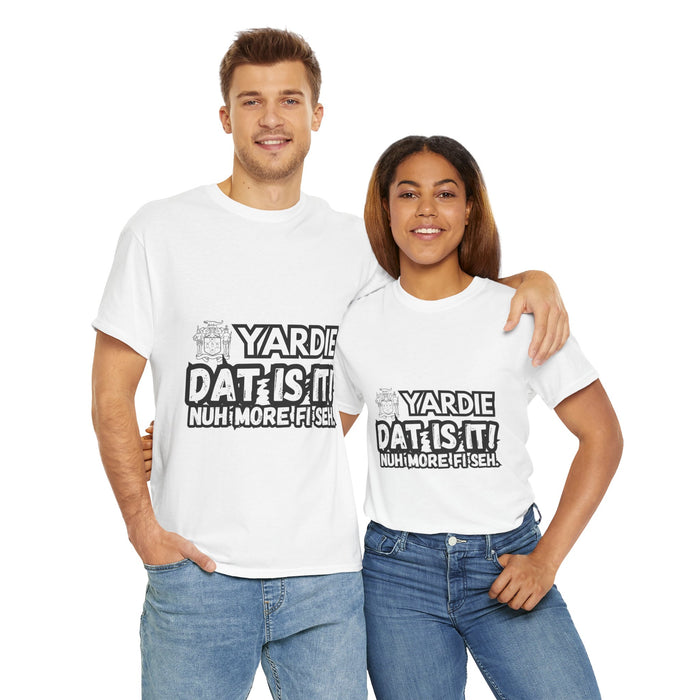 YARDIE DAT IS  IT 2 -   Yardie Unisex Heavy Cotton Tee  -  (Express Delivery available)