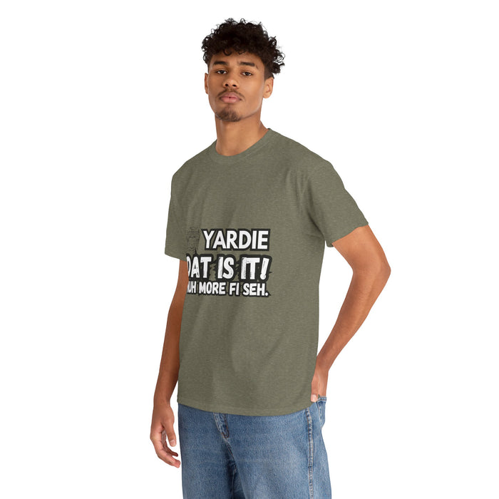 YARDIE DAT IS  IT 2 -   Yardie Unisex Heavy Cotton Tee  -  (Express Delivery available)