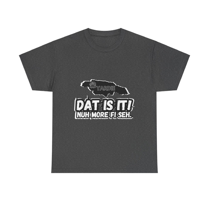 DAT IS  IT Jamaica 2 -  Yardie Unisex Heavy Cotton Tee  -  (Express Delivery available)