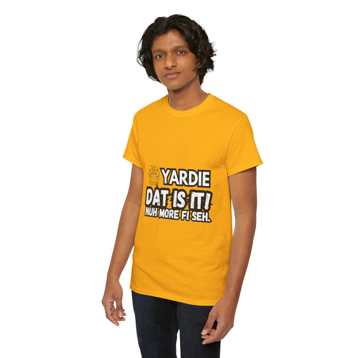 YARDIE DAT IS  IT 2 -   Yardie Unisex Heavy Cotton Tee  -  (Express Delivery available)