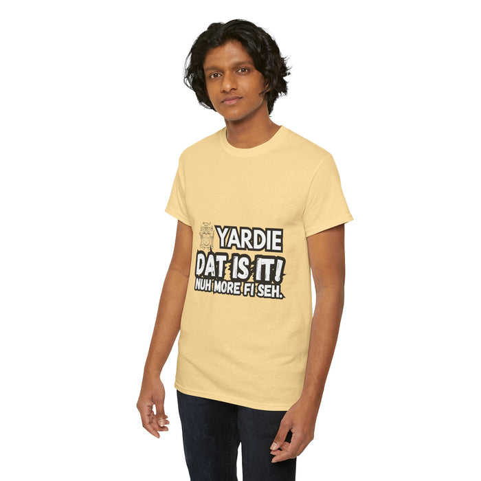 YARDIE DAT IS  IT 2 -   Yardie Unisex Heavy Cotton Tee  -  (Express Delivery available)