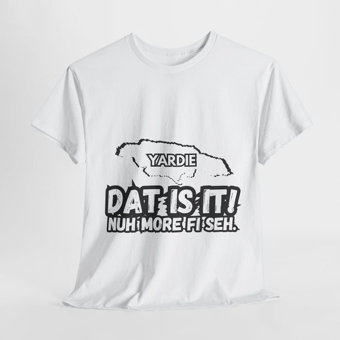 DAT IS  IT Yardie 2 -  Yardie Unisex Heavy Cotton Tee  -  (Express Delivery available)