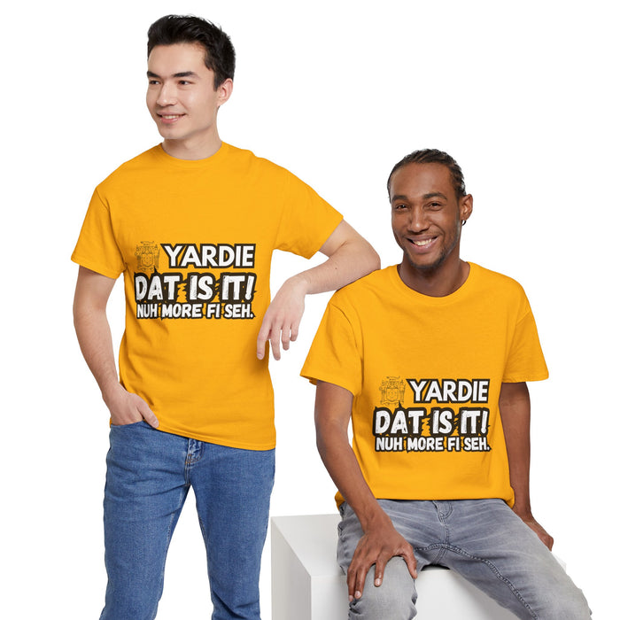 YARDIE DAT IS  IT 2 -   Yardie Unisex Heavy Cotton Tee  -  (Express Delivery available)