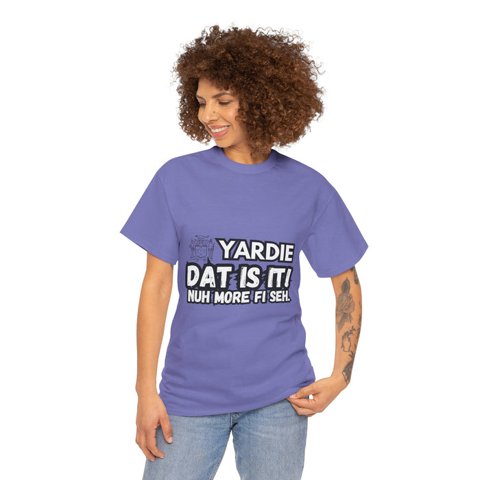 YARDIE DAT IS  IT 2 -   Yardie Unisex Heavy Cotton Tee  -  (Express Delivery available)