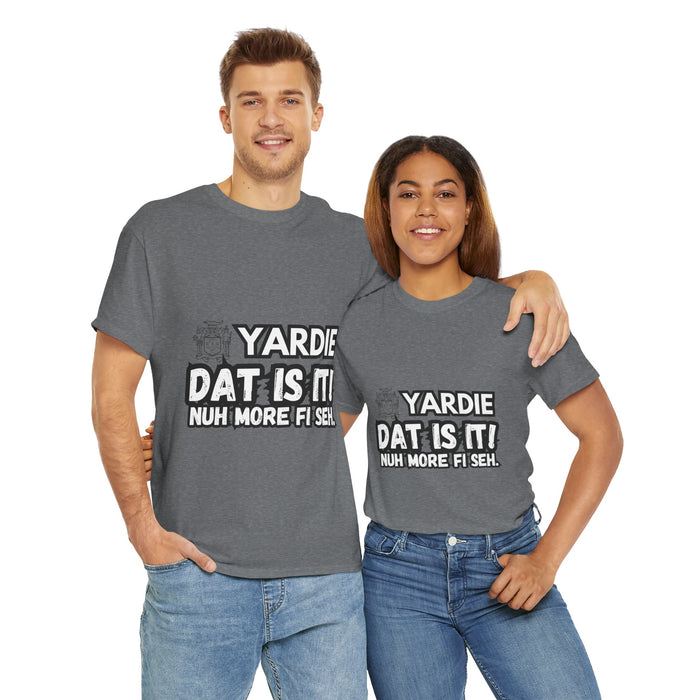 YARDIE DAT IS  IT 2 -   Yardie Unisex Heavy Cotton Tee  -  (Express Delivery available)