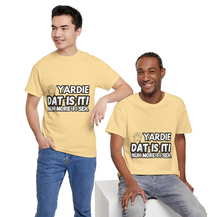 YARDIE DAT IS  IT 2 -   Yardie Unisex Heavy Cotton Tee  -  (Express Delivery available)