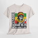  Rastafari DAT IS  IT Unisex Heavy Cotton Tee  -  (Express Delivery available)