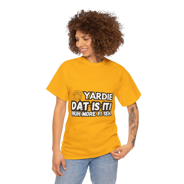 YARDIE DAT IS  IT 2 -   Yardie Unisex Heavy Cotton Tee  -  (Express Delivery available)