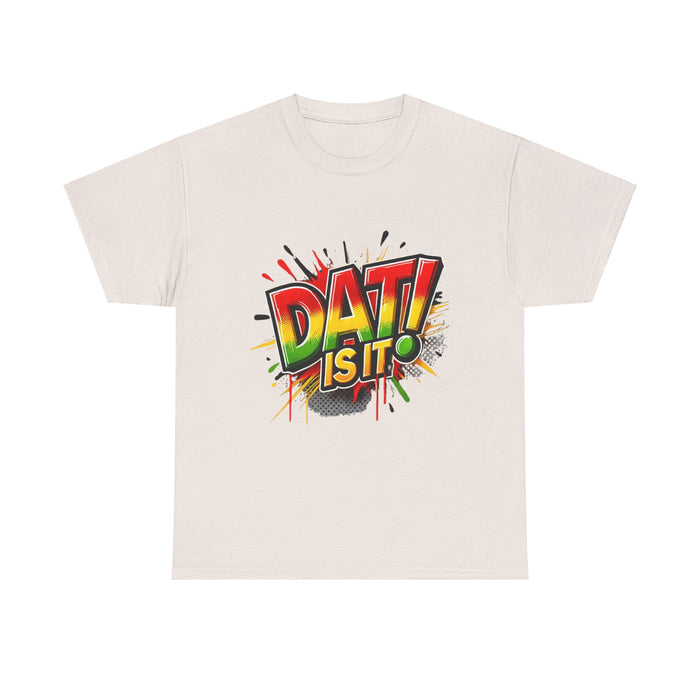 DAT IS  IT Unisex Heavy Cotton Tee  -  (Express Delivery available)