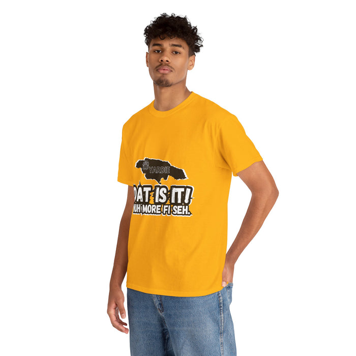 DAT IS  IT Jamaica -  Yardie Unisex Heavy Cotton Tee  -  (Express Delivery available)