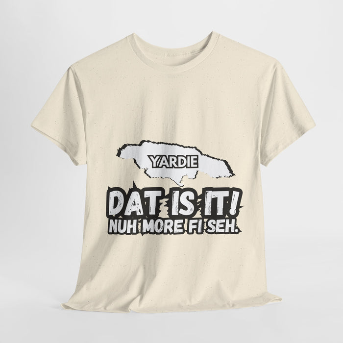 DAT IS  IT Yardie 2 -  Yardie Unisex Heavy Cotton Tee  -  (Express Delivery available)