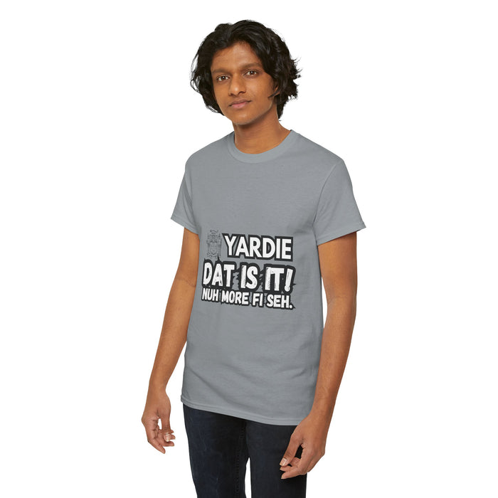 YARDIE DAT IS  IT 2 -   Yardie Unisex Heavy Cotton Tee  -  (Express Delivery available)