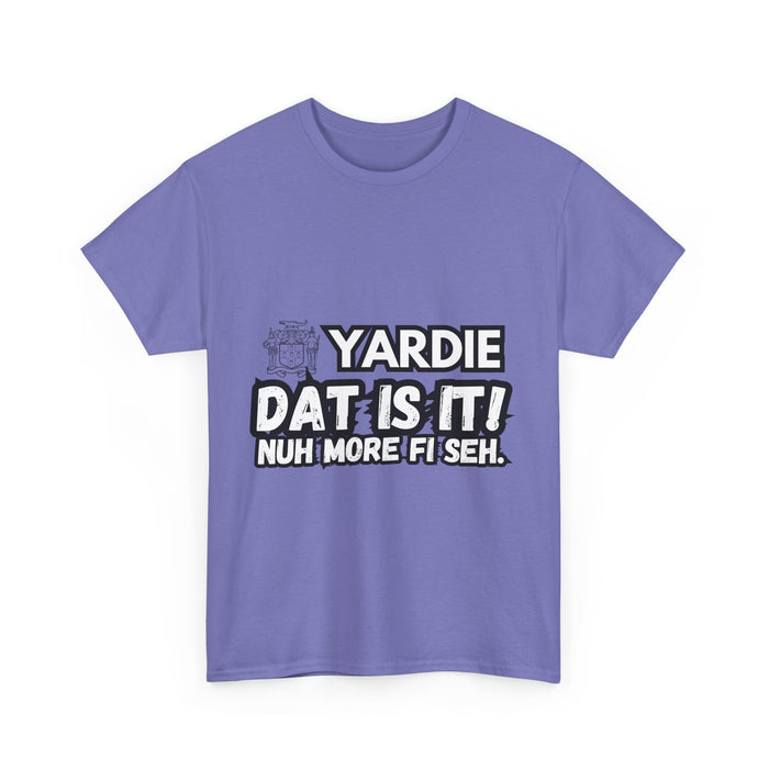 YARDIE DAT IS  IT 2 -   Yardie Unisex Heavy Cotton Tee  -  (Express Delivery available)