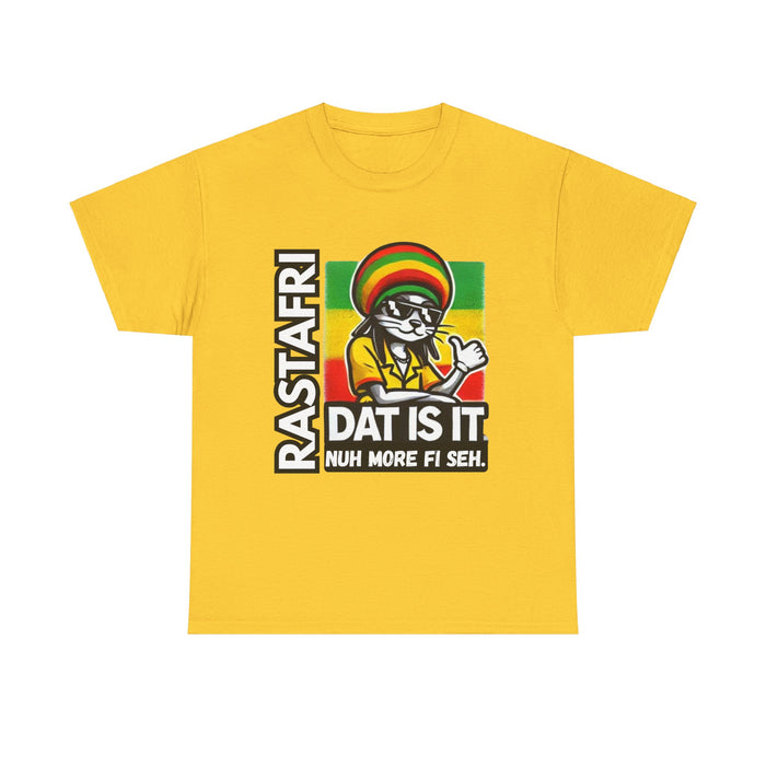 Rastafari DAT IS  IT Unisex Heavy Cotton Tee  -  (Express Delivery available)