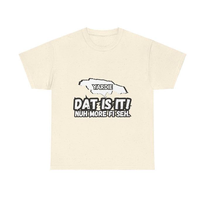 DAT IS  IT Yardie 2 -  Yardie Unisex Heavy Cotton Tee  -  (Express Delivery available)