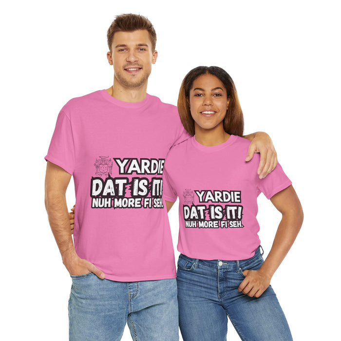 YARDIE DAT IS  IT 2 -   Yardie Unisex Heavy Cotton Tee  -  (Express Delivery available)