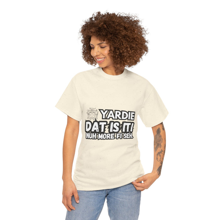 YARDIE DAT IS  IT 2 -   Yardie Unisex Heavy Cotton Tee  -  (Express Delivery available)