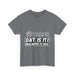  Yardie DAT IS  IT -  Unisex Heavy Cotton Tee  -  (Express Delivery available)