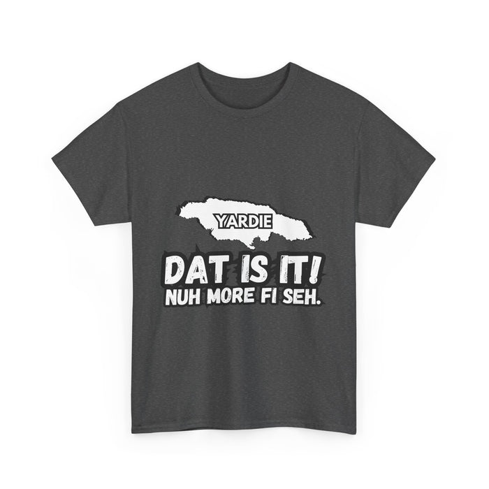 DAT IS  IT Yardie 2 -  Yardie Unisex Heavy Cotton Tee  -  (Express Delivery available)