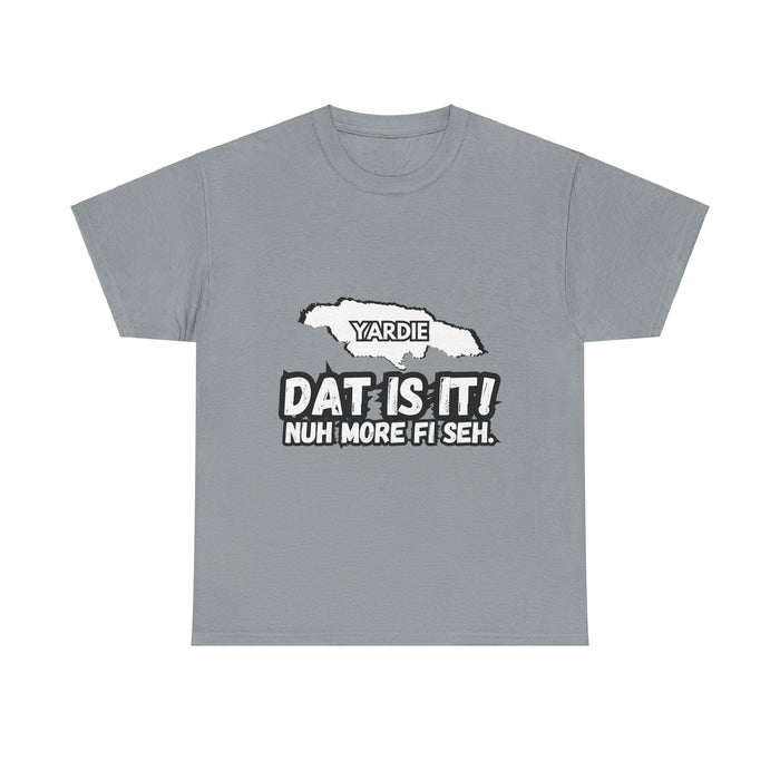 DAT IS  IT Yardie 2 -  Yardie Unisex Heavy Cotton Tee  -  (Express Delivery available)