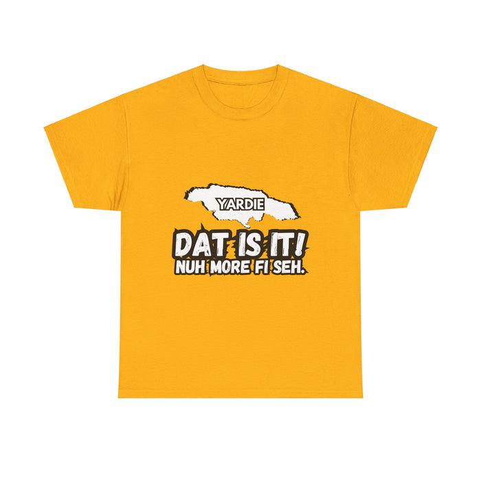 DAT IS  IT Yardie 2 -  Yardie Unisex Heavy Cotton Tee  -  (Express Delivery available)