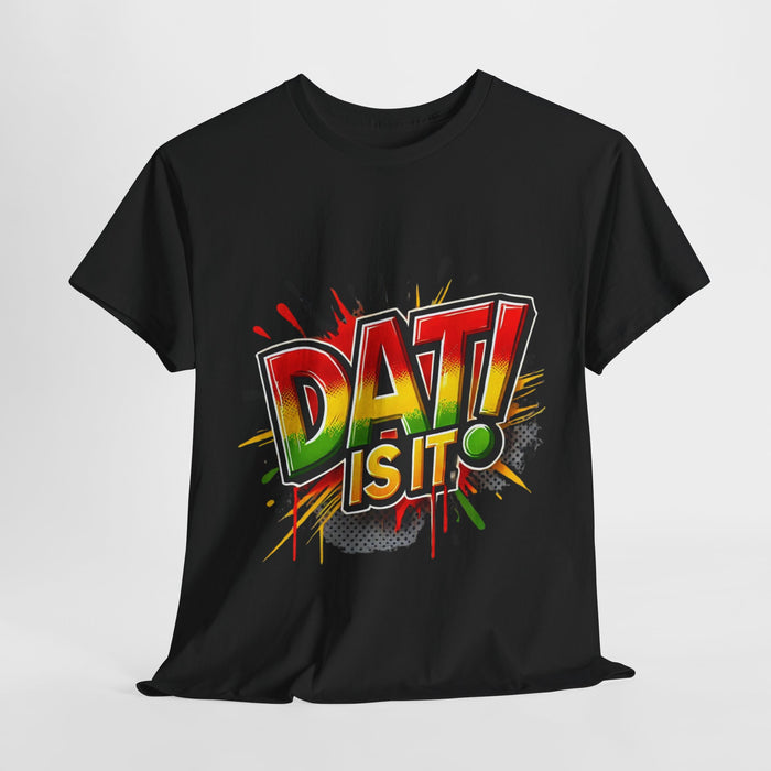 DAT IS  IT Unisex Heavy Cotton Tee  -  (Express Delivery available)