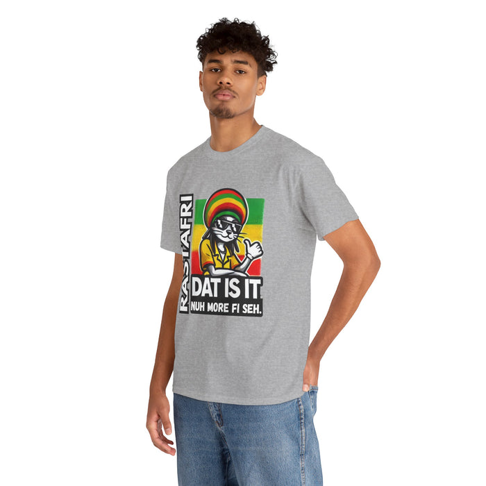 Rastafari DAT IS  IT Unisex Heavy Cotton Tee  -  (Express Delivery available)