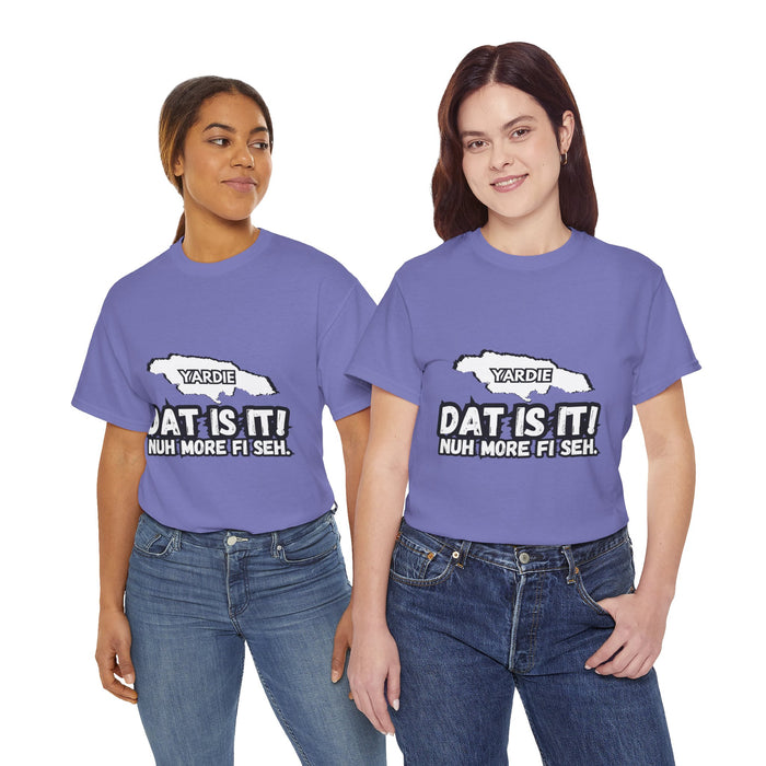 DAT IS  IT Yardie 2 -  Yardie Unisex Heavy Cotton Tee  -  (Express Delivery available)