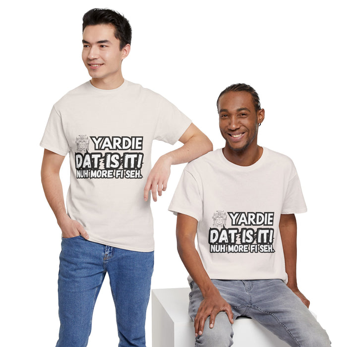 YARDIE DAT IS  IT 2 -   Yardie Unisex Heavy Cotton Tee  -  (Express Delivery available)