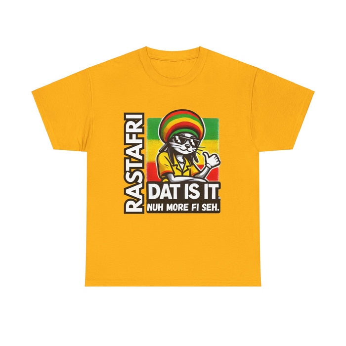 Rastafari DAT IS  IT Unisex Heavy Cotton Tee  -  (Express Delivery available)