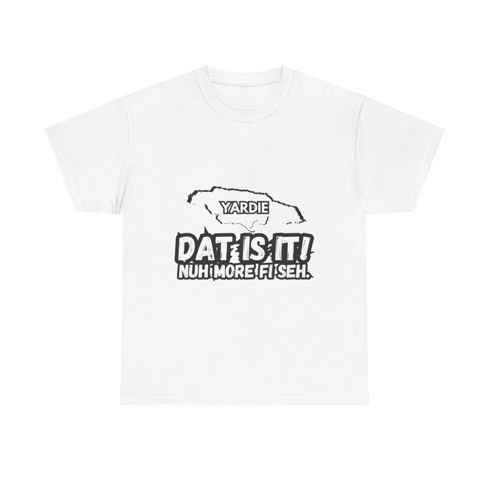 DAT IS  IT Yardie 2 -  Yardie Unisex Heavy Cotton Tee  -  (Express Delivery available)