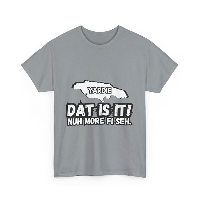 DAT IS  IT Yardie 2 -  Yardie Unisex Heavy Cotton Tee  -  (Express Delivery available)