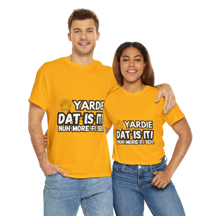 YARDIE DAT IS  IT 2 -   Yardie Unisex Heavy Cotton Tee  -  (Express Delivery available)