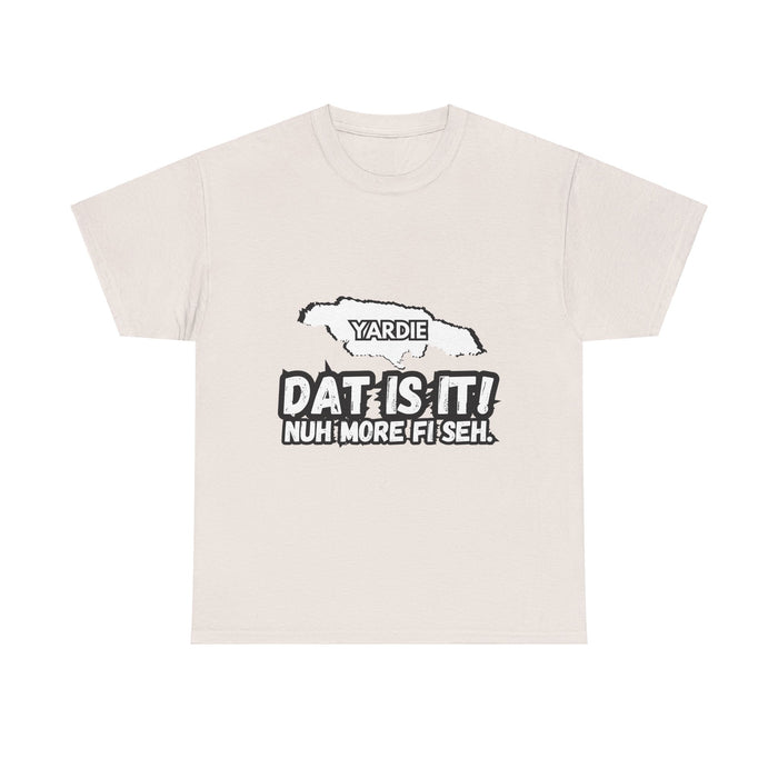 DAT IS  IT Yardie 2 -  Yardie Unisex Heavy Cotton Tee  -  (Express Delivery available)