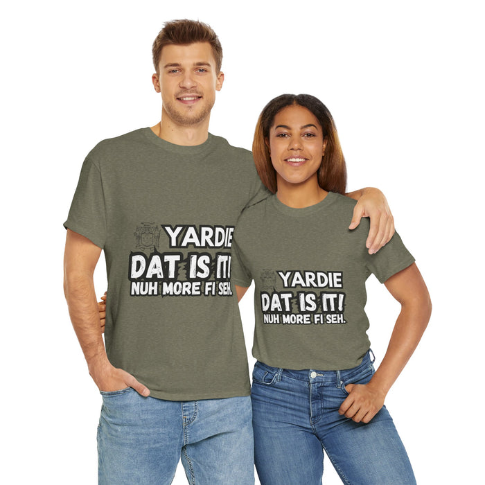 YARDIE DAT IS  IT 2 -   Yardie Unisex Heavy Cotton Tee  -  (Express Delivery available)