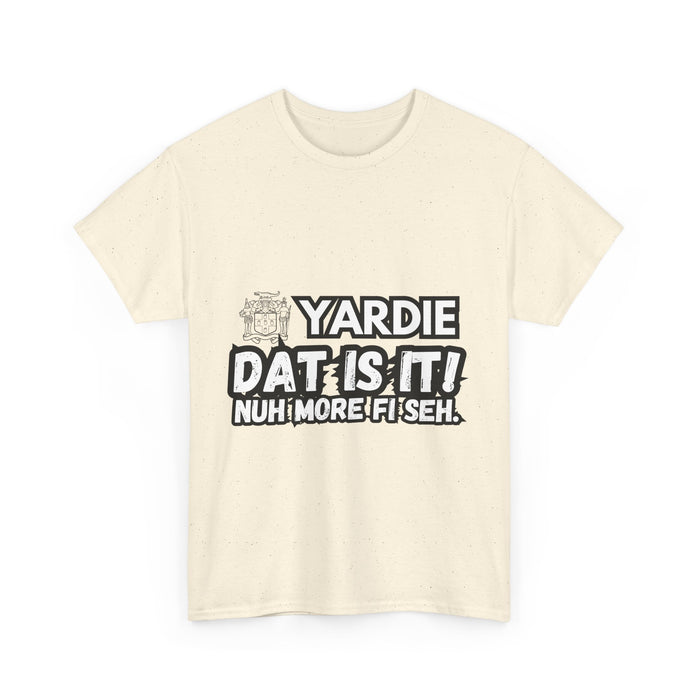 YARDIE DAT IS  IT 2 -   Yardie Unisex Heavy Cotton Tee  -  (Express Delivery available)