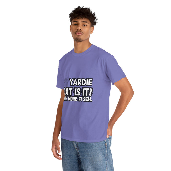 YARDIE DAT IS  IT 2 -   Yardie Unisex Heavy Cotton Tee  -  (Express Delivery available)