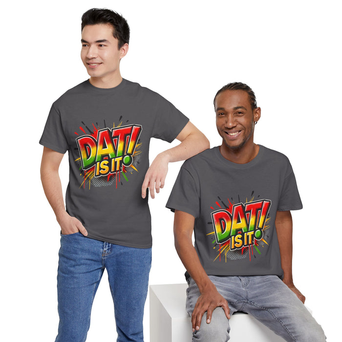 DAT IS  IT Unisex Heavy Cotton Tee  -  (Express Delivery available)