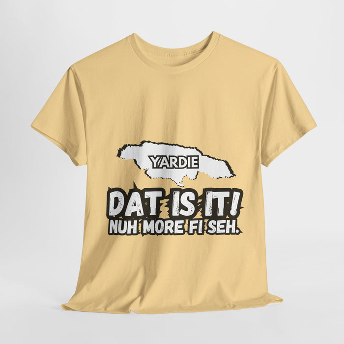 DAT IS  IT Yardie 2 -  Yardie Unisex Heavy Cotton Tee  -  (Express Delivery available)